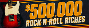 Quil Ceda Creek Casino $500,000 Rock 'N Roll Riches February promotion, Thursdays, 4PM to 8PM. Get rockin’ and win up to $500,000! Be one of five winners every hour to have a chance to win cash prizes. 