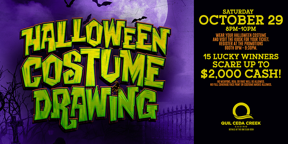 Wear your Halloween costume and swipe your ONE club card at a promotional kiosk on October 29 to receive your participation ticket. 