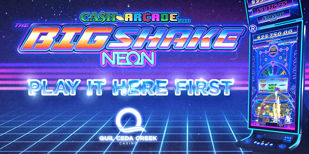 The Big Shake Neon - Play it here first at Quil Ceda Creek Casino!