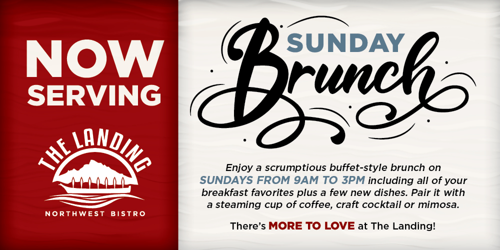 Enjoy a scrumptious buffet-style brunch on Sundays from 9AM to 3PM at The Landing.