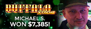 Michael S. won $7385 playing Buffalo Xtreme at Quil Ceda Creek Casino!