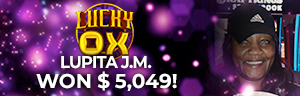 Lupita J.M. won $5,049 playing Lucky Ox