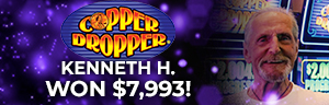 Kenneth H. won $7,993 playing Copper Dropper at Quil Ceda Creek Casino!