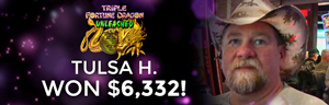 Tulsa H. won $6,332 playing Triple Fortune Dragon - Unleashed at Quil Ceda Creek Casino!