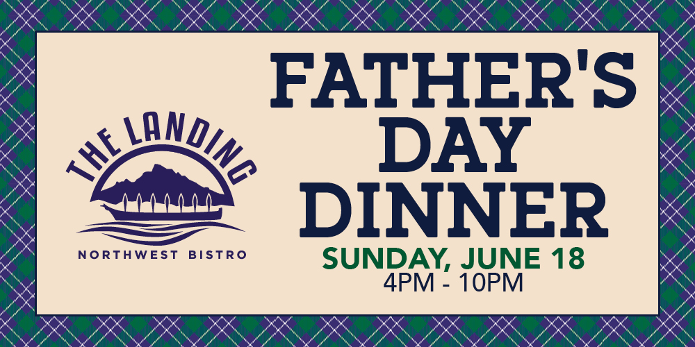 Quil Ceda Creek Casino Father's Day Dinner Special Sunday, June 18, 2023!