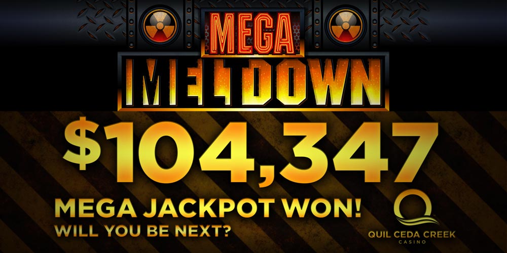 Quil Ceda Creek Casino Mega Meltdown $104,347 mega jackpot won! 